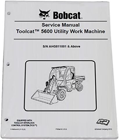 Bobcat Utility Vehicle 5600 Atölye Onarım Servisi ve Operatör Sahipleri Kitabı-Üretici Parça Numarası-MPN 7179865 & 6990859