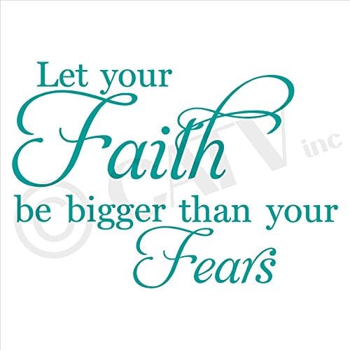 İnancınızın Korkularınızdan Daha Büyük Olmasına İzin Verin Vinil Yazı Duvar Çıkartması Etiketler (12.5 H x 16.5 W, Turkuaz)